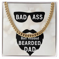 Load image into Gallery viewer, To Dad - Badass Ball Headed Bearded Dad - Cuban Link Chain
