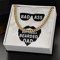 Load image into Gallery viewer, To Dad - Badass Ball Headed Bearded Dad - Cuban Link Chain
