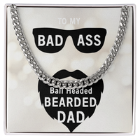 Load image into Gallery viewer, To Dad - Badass Ball Headed Bearded Dad - Cuban Link Chain
