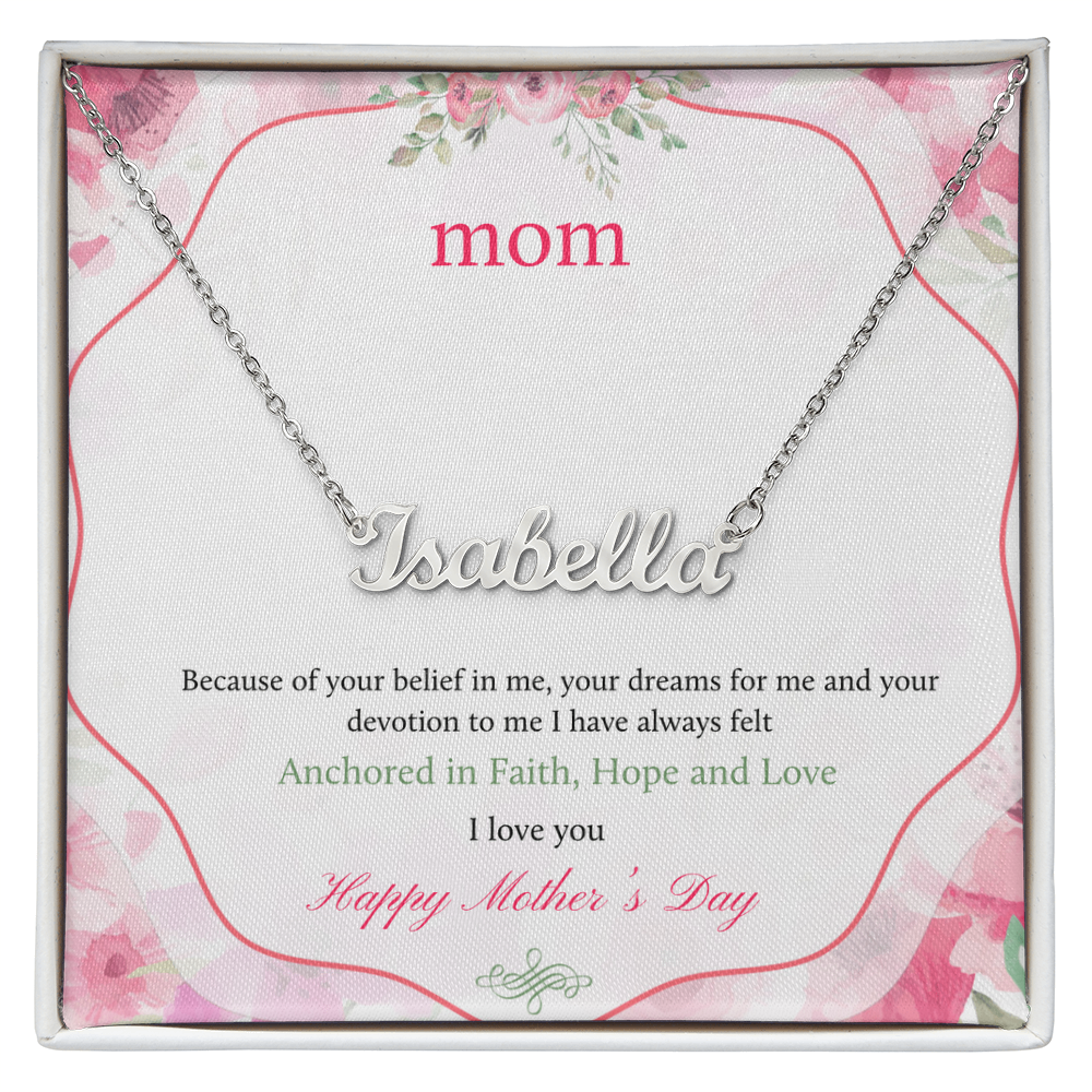 Happy Mothers Day - Anchored in Faith, Hope, and Love - Custom Name Necklace