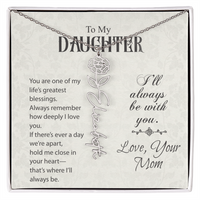 Load image into Gallery viewer, Neu Beginnings Jewelry - To My Daughter My Greatest Blessings - Flower Name Necklace
