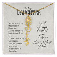 Load image into Gallery viewer, Neu Beginnings Jewelry - To My Daughter My Greatest Blessings - Flower Name Necklace
