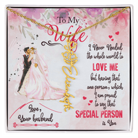 Load image into Gallery viewer, To My Wife - My Special Person Is You -  Name Flower Necklace
