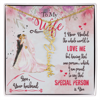 Load image into Gallery viewer, To My Wife - My Special Person Is You -  Name Flower Necklace
