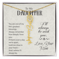 Load image into Gallery viewer, Neu Beginnings Jewelry - To My Daughter My Greatest Blessings - Flower Name Necklace
