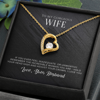 Load image into Gallery viewer, Neu Beginnings Jewelry - To My Gorgeous Wife Remember The Incredible Woman You Are Forever Love Necklace
